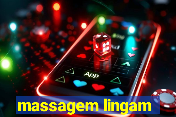 massagem lingam